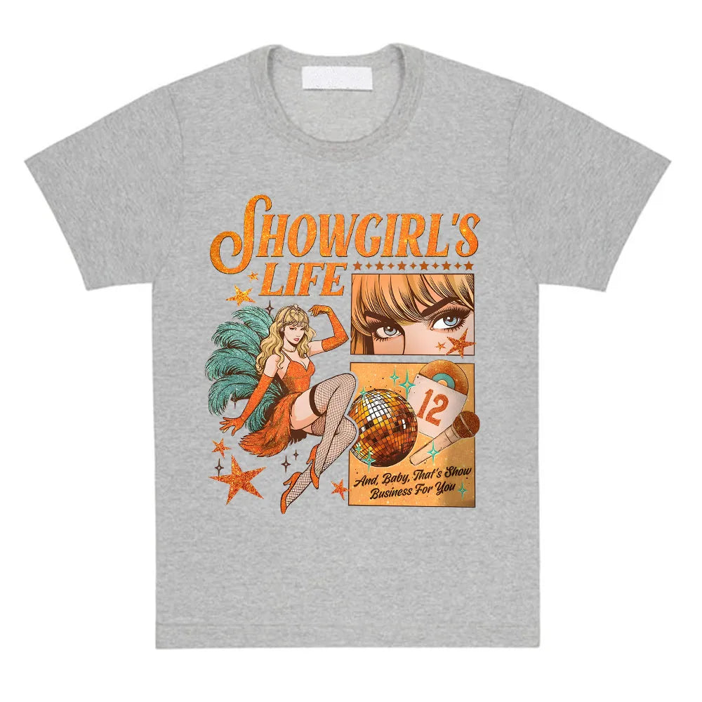 Women Tees The Life of A Showgirl Graphic T-shirt Cotton Casual Short Sleeve Tshirts for Female Unisex Streetwear Print T Shirt