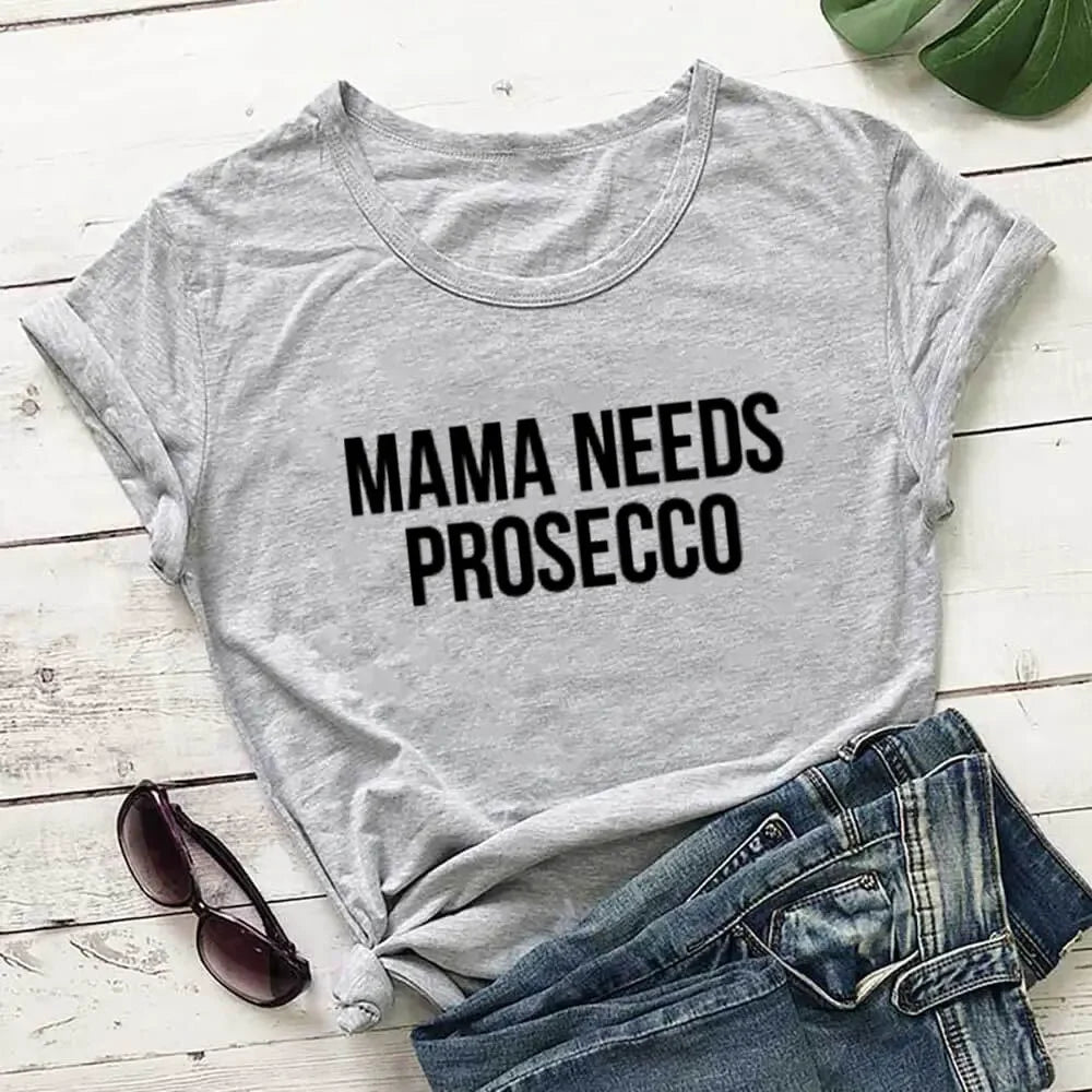 Cotton Women T Shirt MaMa Needs Prosecco New Arrival Russian Top Cyrillic Women Funny Summer Casual Breathable Short Sleeve Tee